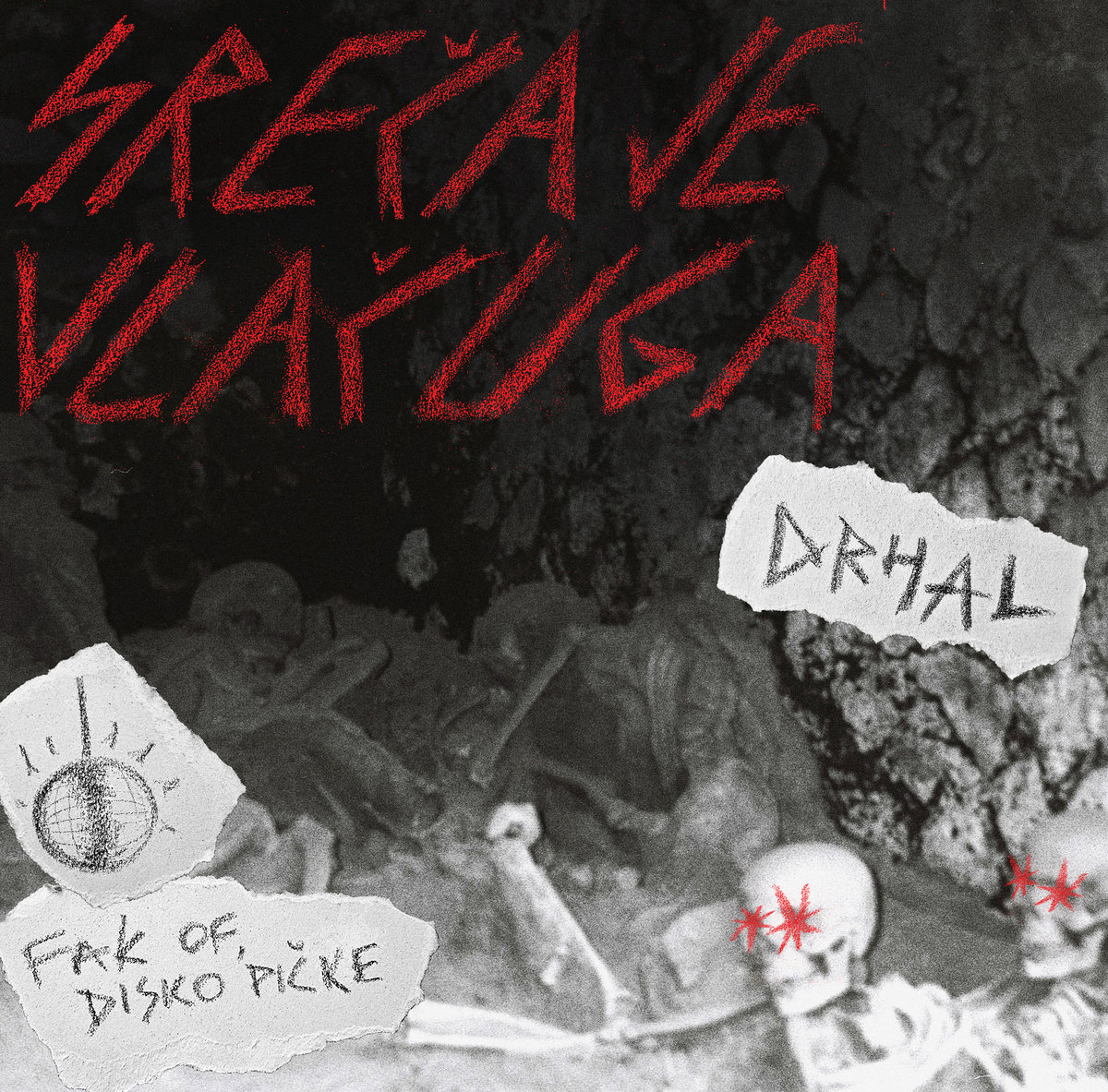 Drhal: Sreča je vlačuga (samozaložba)