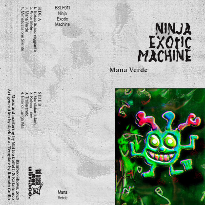 Ninja Exotic Machine: Mana Verde