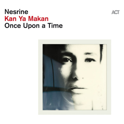 Nesrine: Kan Ya Makan (Once Upon a Time)