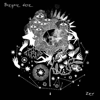 Bregove dere: Zev