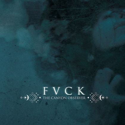 The Canyon Observer: FVCK