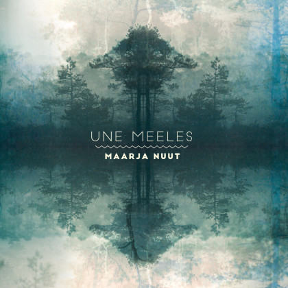 Maarja Nuut: Une Meeles