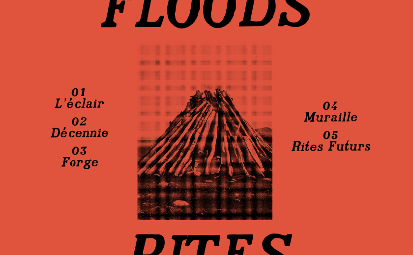 Endless Floods: Rites Futurs