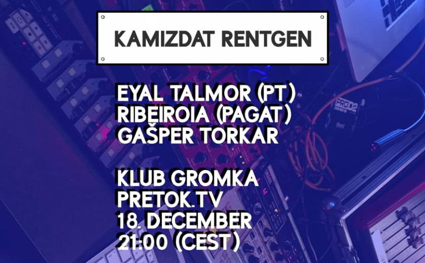 Kamizdat rentgen: Eyal Talmor, Ribeiroia, Gašper Torkar