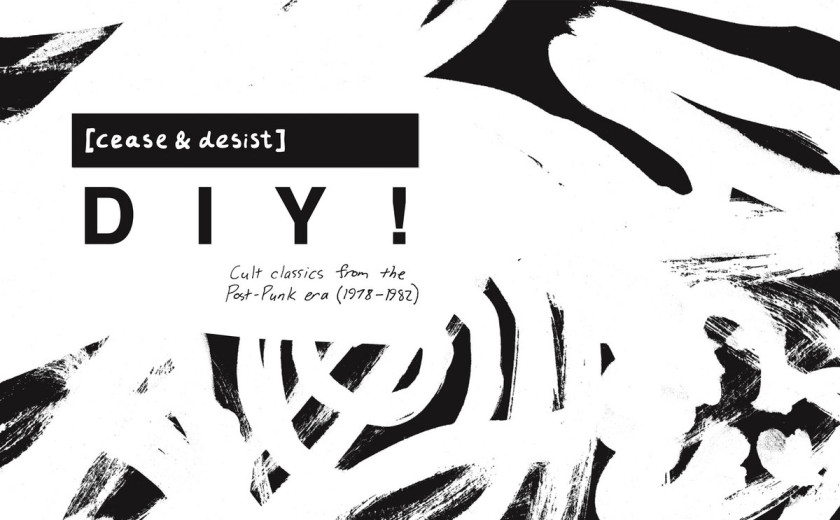 Različni izvajalci: [Cease & Desist] DIY! (Cult Classics from the Post-Punk Era 1978-82)