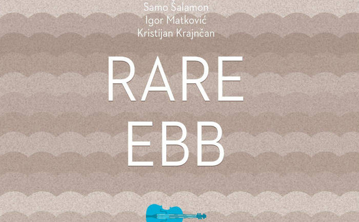 Samo Šalamon Trio Feat. Igor Matković & Kristijan Krajnčan: Rare Ebb 